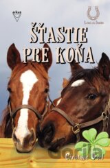 Šťastie pre koňa