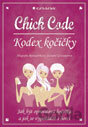 Chick Code – Kodex kočičky