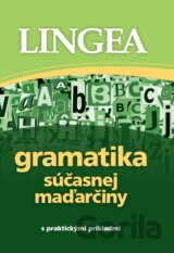 Gramatika súčasnej maďarčiny s praktickými príkladmi