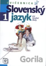 Slovenský jazyk 1 pre stredné školy (Cvičebnica)
