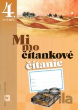 Mimočítankové čítanie pre 4. ročník základných škôl (Pracovný zošit)