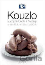 Kouzlo kuchyně Čech a Moravy aneb dědictví našich babiček