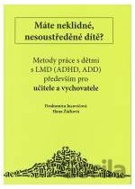 Máte neklidné, nesoustředěné dítě?