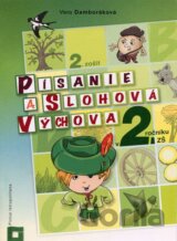 Písanie a slohová výchova v 2. ročníku ZŠ (Pracovný zošit – 2. časť)