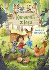 Kamaráti z lesa 1: Nečakané stretnutie