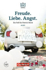 Freude, Liebe, Angst