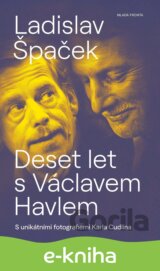 Deset let s Václavem Havlem