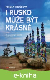 I Rusko může být krásné