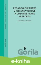 Pedagogické praxe v tělesné výchově a odborné praxe ve sportu