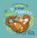 Ty si moje najväčšie šťastie