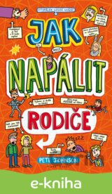 Jak napálit rodiče