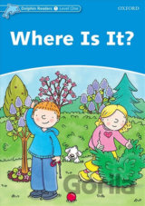 Dolphin Readers 1: Where is It?