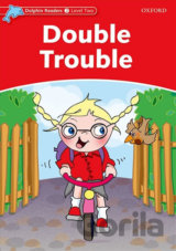 Dolphin Readers 2: Double Trouble