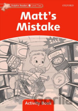 Dolphin Readers 2: Matt´s Mistake Activity Book