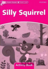 Dolphin Readers Starter: Silly Squirrel Activity Book