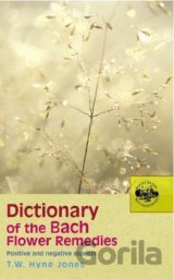 Dictionary Of The Bach Flower Remedies