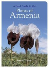 A Field Guide to the Plants of Armenia