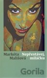 Nepřestávej, miláčku