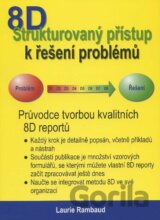 Štrukturovaný přístup k řešení problémů 8D