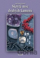 Skrytá moc drahých kamenů