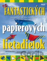 12 fantastických papierových lietadielok