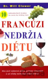 Francúzi nedržia diétu