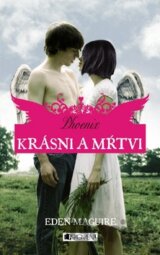 Krásni a mŕtvi 4: Phoenix