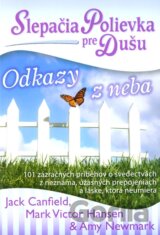Slepačia polievka pre dušu: Odkazy z neba