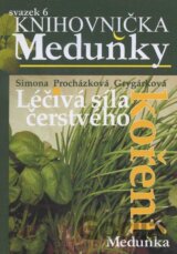 Léčivá síla čerstvého koření