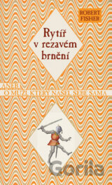 Rytíř v rezavém brnění