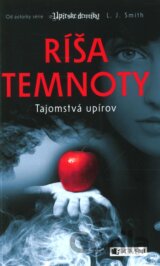 Ríša temnoty 1: Tajomstvá upírov