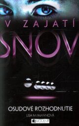 V zajatí snov 3: Osudové rozhodnutie