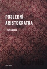Poslední aristokratka