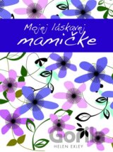 Mojej láskavej mamičke