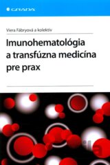 Imunohematológia a transfúzna medicína pre praxi