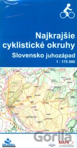 Najkrajšie cyklistické okruhy - Slovensko juhozápad 1 : 175 000