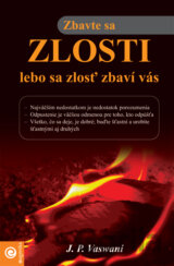 Zbavte sa zlosti, lebo sa zlosť zbaví vás