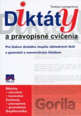 Diktáty a pravopisné cvičenia pre žiakov druhého stupňa základných škôl a osemročných gymnázií