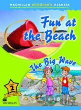 Macmillan Children´s Readers 2: Fun at the Beach / The Big Wave
