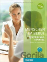 Menschen im Beruf - Bewerbungstraining A2+/B1: Kursbuch mit Audio-CD