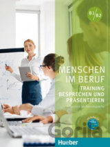 Menschen Im Beruf - Training Besprechen und Präsentieren B1/B2