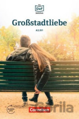 DaF Bibliothek A2/B1: Großstadtliebe: Geschichten aus dem Alltag der Familie Schall + Mp3