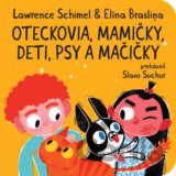 Oteckovia, mamičky, deti, psy a mačičky