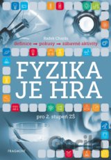 Fyzika je hra pro 2. stupeň ZŠ