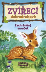 Zvířecí dobrodruhové: Zachráněný srneček
