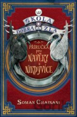 Škola dobra a zla: Příručka pro Navěky a Nikdyvíce