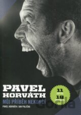 Pavel Horváth: Můj příběh nekončí