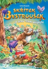 Skřítek Bystroušek a jeho lesní přátelé