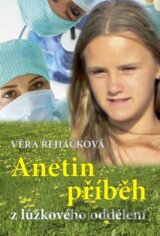 Anetin příběh z lůžkového oddělení