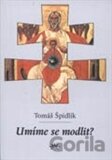 Umíme se modlit?
